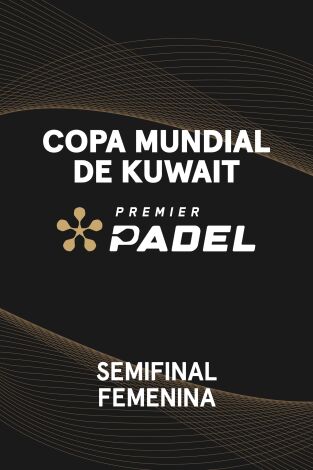 Copa Mundial de Padel de Kuwait (T2025): Triay/Brea - Ustero/Araujo