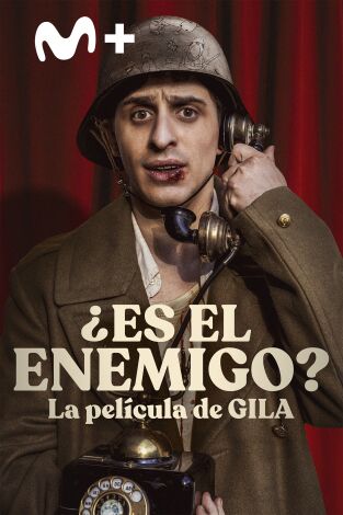 ¿Es el enemigo? La película de Gila