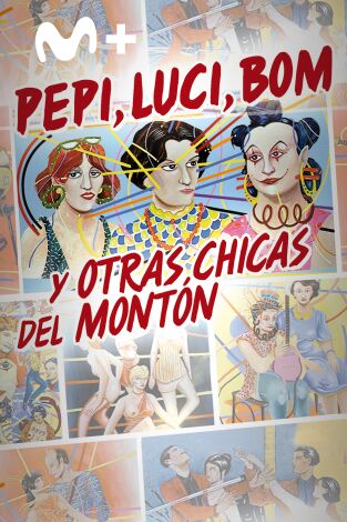 Pepi, Luci, Bom y otras chicas del montón