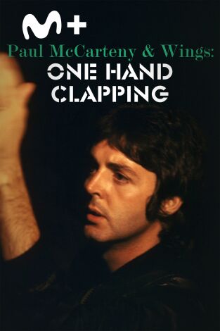 Paul Mccartney & Wings: One Hand Clapping