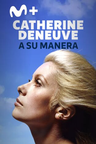 Catherine Deneuve: a su manera