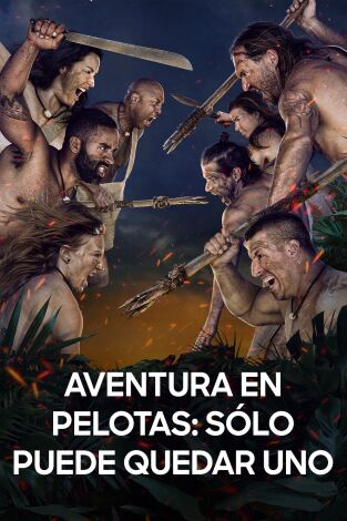 Aventura en pelotas: sólo puede quedar uno: Asustados y atrapados