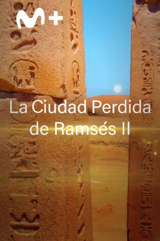 La ciudad perdida de Ramsés II: Episodio 1