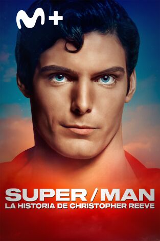 Super/Man: La historia de Christopher Reeve