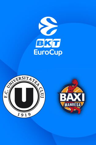 Eurocup (T25/26): Cluj Napoca - Baxi Manresa