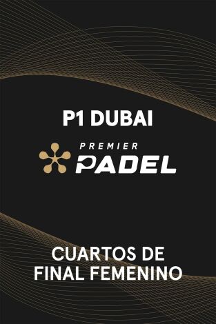 Premier Padel. Dubai (T2025): Alonso/Jensen - Ustero/Araujo