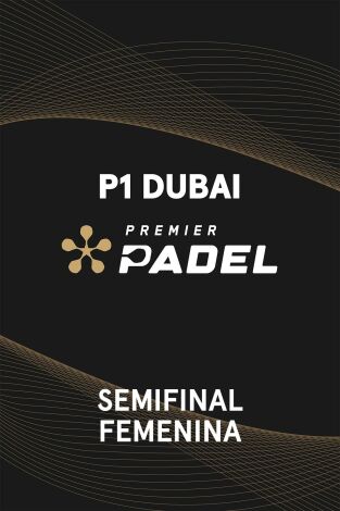 Premier Padel. Dubai (T2025): Fernández/González - Sánchez/Josemaría