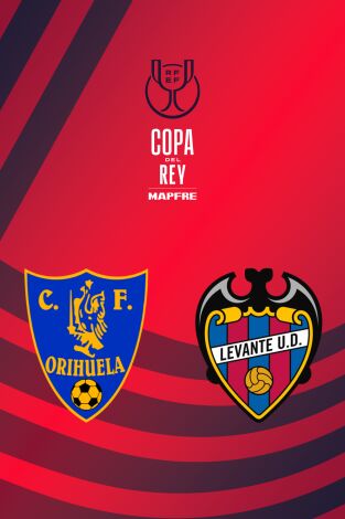 Copa del Rey Mapfre (T25/26): Orihuela CF - Levante UD