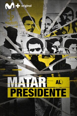 Matar al presidente: La conspiración