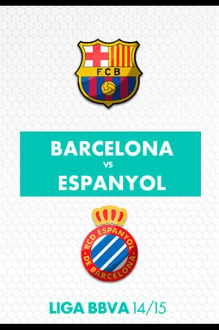 Liga BBVA (T14/15): Barcelona - Espanyol