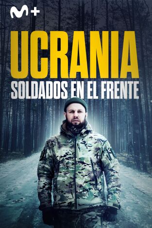 Ucrania: soldados en el frente