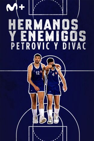 Hermanos y Enemigos (Petrovic y Divac)