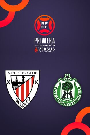 Primera Federación (T25/26): Bilbao Athletic - Arenteiro