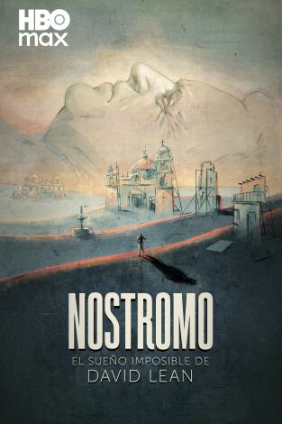 Selección TCM: Nostromo: el sueño imposible de David Lean