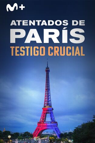 Atentados de París: testigo crucial: Episodio 1
