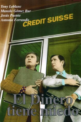 El dinero tiene miedo