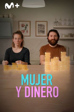 Mujer y dinero: Episodio 1