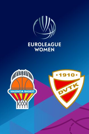Euroliga femenina (T25/26): Valencia Basket - Huntherm
