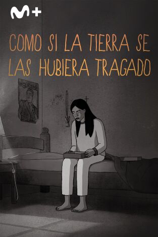 Como si la tierra se las hubiera tragado