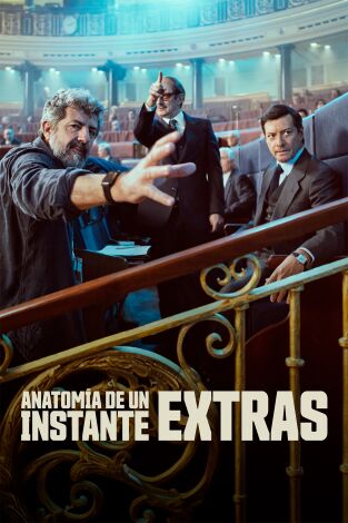 Anatomía de un instante (Extras) (T1): Ep.1 ¿Cómo es rodar en el Congreso?
