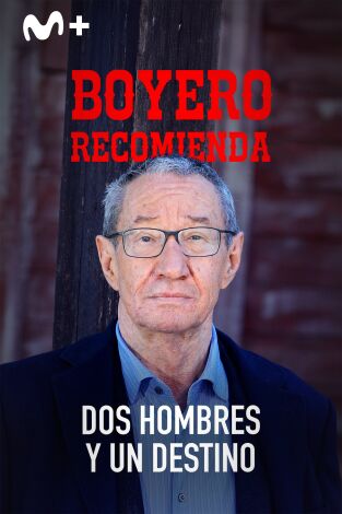 Boyero recomienda: Boyero recomienda "Dos hombres y un destino"