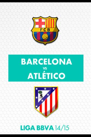 Liga BBVA (T14/15): Barcelona-Atlético de Madrid