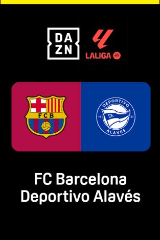 LALIGA EA SPORTS (T25/26): Barcelona - Alavés
