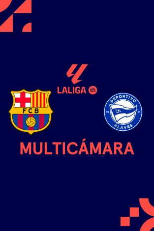 LaLiga EA Sports (Señal Multicámara) (T25/26): Barcelona - Alavés