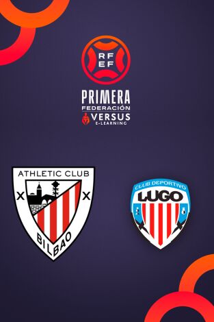 Primera Federación (T25/26): Bilbao Athletic - Lugo