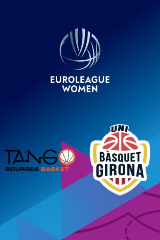 Euroliga femenina (T25/26): Bourges - Girona