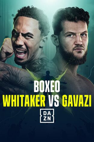Boxeo: velada Whitaker vs Gavazi (T2025): Velada completa