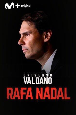 Universo Valdano (T9): Rafa Nadal