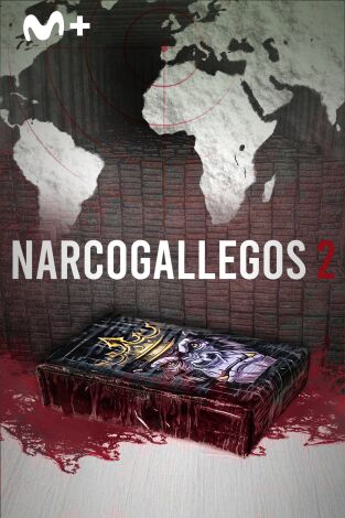 Narcogallegos 2: Episodio 2