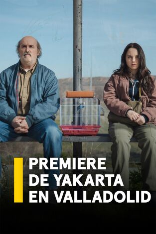 Premiere de Yakarta en Valladolid