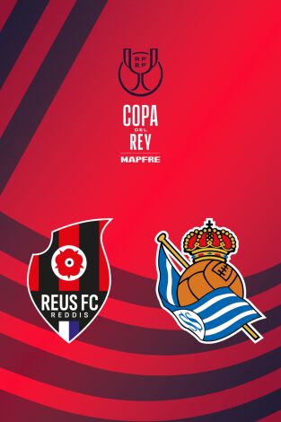 Copa del Rey Mapfre (T25/26): Reus - Real Sociedad