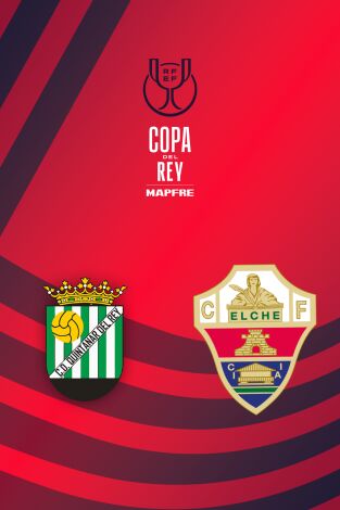 Copa del Rey Mapfre (T25/26): Quintanar - Elche