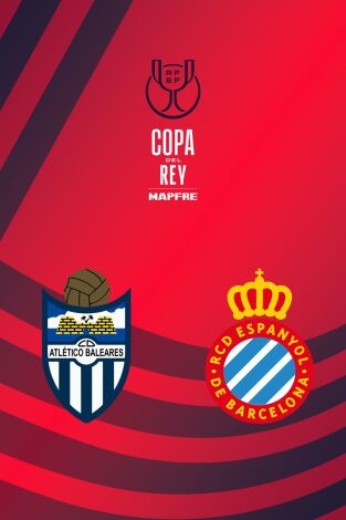 Copa del Rey Mapfre (T25/26): Atlético Baleares - Espanyol