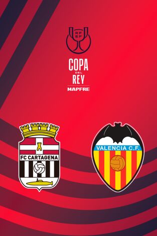 Copa del Rey Mapfre (T25/26): Cartagena - Valencia