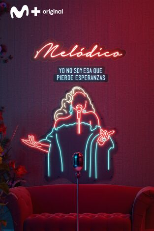 Melódico: Yo no soy esa que pierde esperanzas