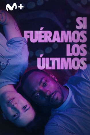 Si fuéramos los últimos