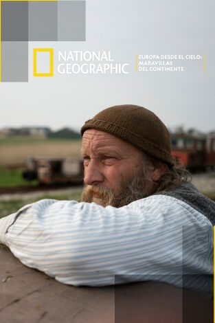 Europa desde el cielo: Maravillas del continente: Episodio 2