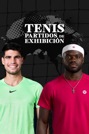Tenis. Partidos de exhibición (T2025): Alcaraz - Tiafoe