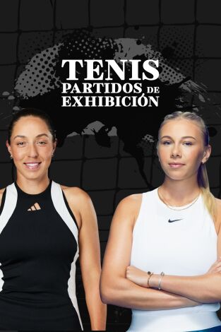 Tenis. Partidos de exhibición (T2025): Pegula - Anisimova