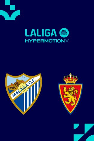 LALIGA HYPERMOTION (T25/26): Málaga - Zaragoza