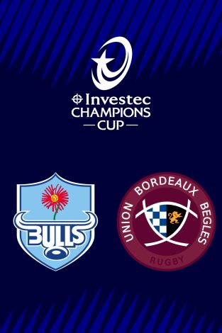 Investec Champions Cup (T25/26): Bulls - Bordeaux-Bègles