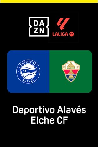 LALIGA EA SPORTS (T25/26): Alavés - Elche