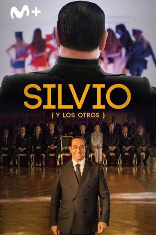 Silvio (y los otros)