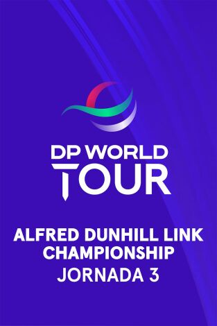 DP World Tour (T25/26): Alfred Dunhill Championship (World Feed) Jornada 3. Parte 2
