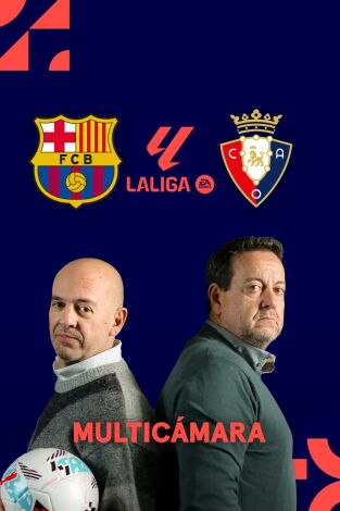 LaLiga EA Sports (Señal Multicámara) (T25/26): Barcelona - Osasuna