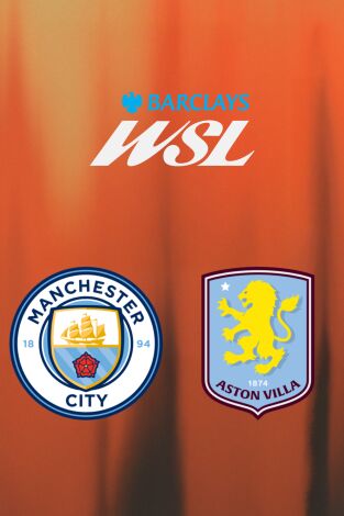 Barclays Women's Super League (T25/26): Man City - Aston Villa